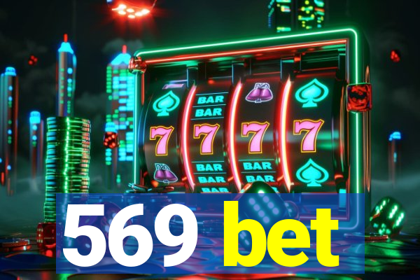 569 bet